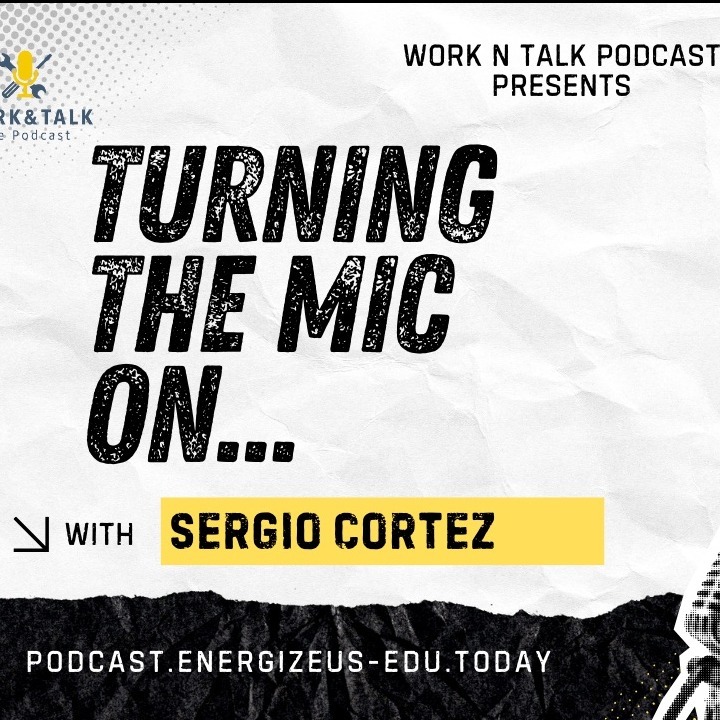 Work & Talk — Sergio Cortes (Serge Electrical Training): Pass the Code, Lead the Crew