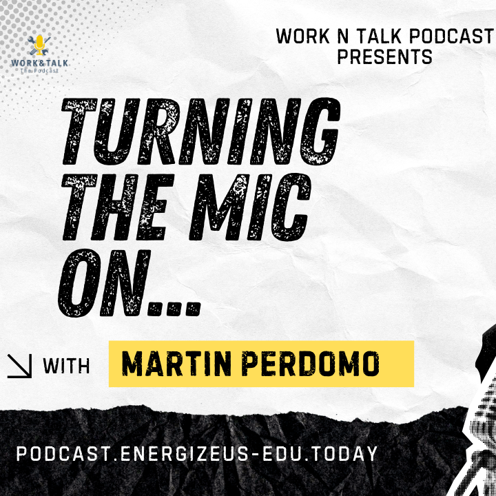TURNING THE MIC ON… | Martin Perdomo
